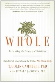 Whole, by Dr. T. Colin Campbell book cover